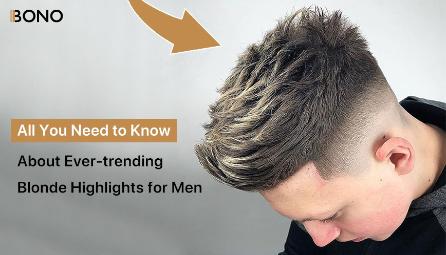 All You Need to Know About Ever-trending Blonde Highlights for Men (10)