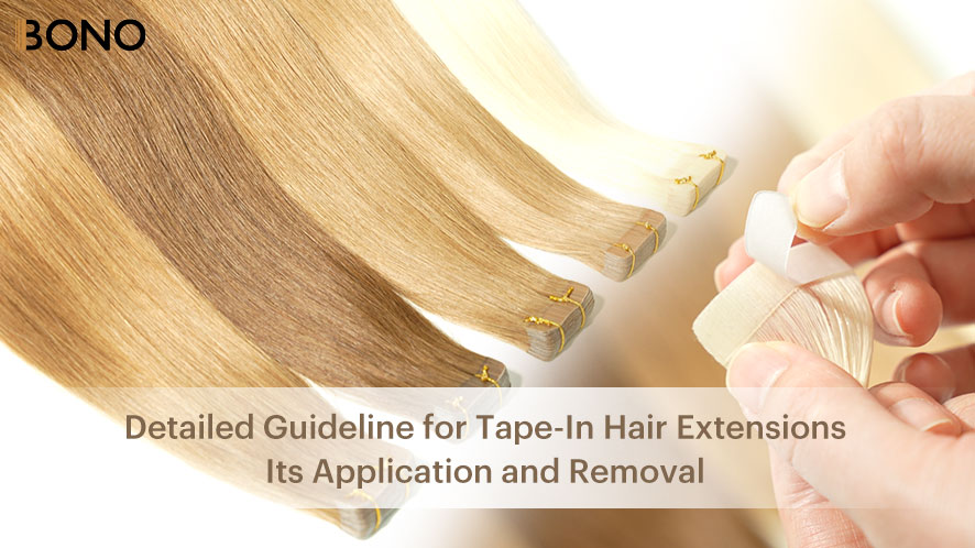 Detailed Guideline for Tape-In Hair Extensions, Its Application and Removal (2)