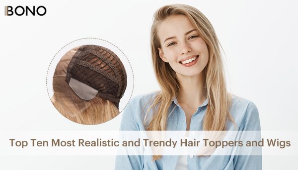 Top-Ten-Most-Realistic-and-Trendy-Hair-Toppers-and-Wigs-1