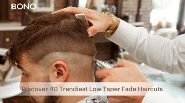 Discover 40 Trendiest Low Taper Fade Haircuts1